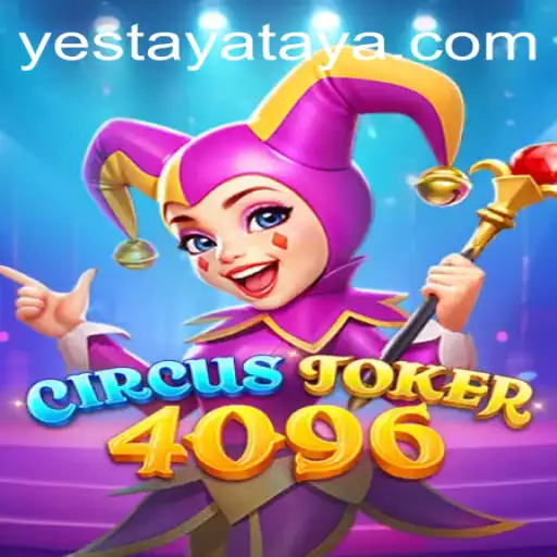 Exploring the Thrills of CircusJoker4096 at Yestaya Casino