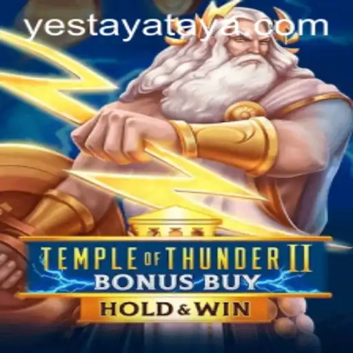 Exploring the Thrills of Temple of Thunder II Bonus Buy at Yestaya Casino