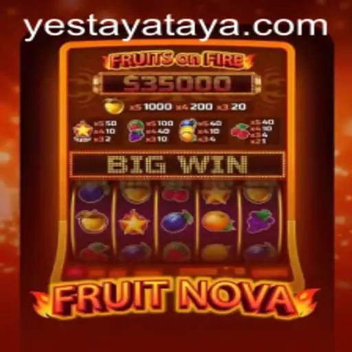 Explore the Exciting World of FruitNova at Yestaya Casino