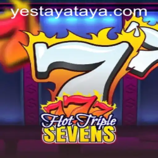 Discover the Thrills of HotTripleSevens at Yestaya Casino